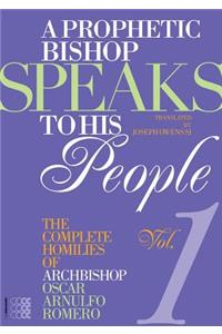 Prophetic Bishop Speaks to His People (Vol. 1)