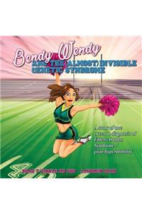 Bendy Wendy and the (Almost) Invisible Genetic Syndrome
