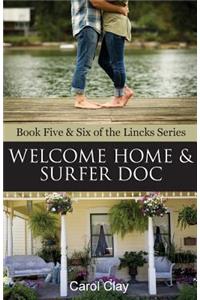 Welcome Home & Surfer Doc