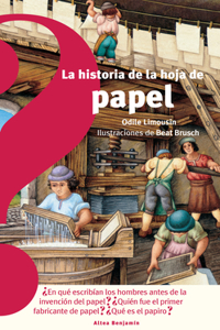 La Historia de la Hoja de Papel / The History of the Sheet of Paper