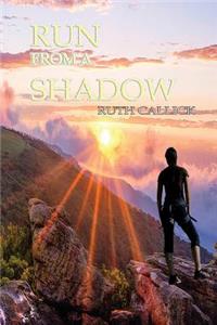 Run from a Shadow