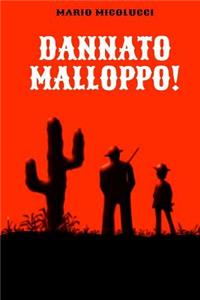 Dannato Malloppo!