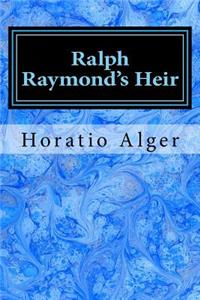 Ralph Raymond's Heir