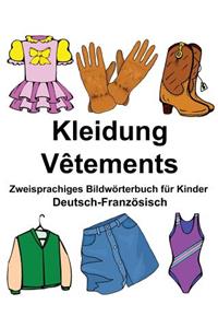 Deutsch-Französisch Kleidung/Vêtements Zweisprachiges Bildwörterbuch für Kinder