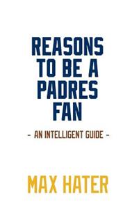 Reasons To Be A Padres Fan