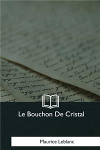 Le Bouchon De Cristal