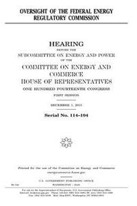 Oversight of the Federal Energy Regulatory Commission