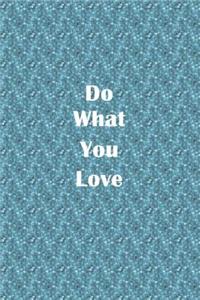 Do What You Love