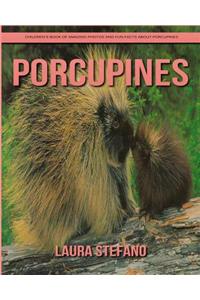 Porcupines