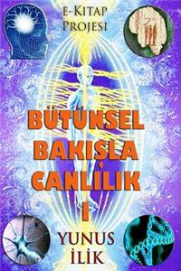 Butunsel Bakisla Canlilik-I