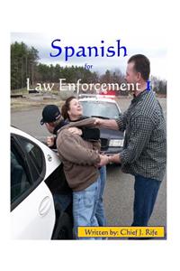 Spanish for Law Enforcement I