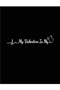 My Valentine Is My