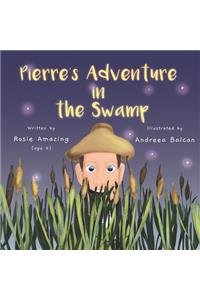 Pierre's Adventure in the Swamp