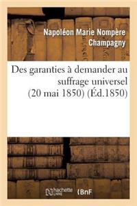 Des Garanties À Demander Au Suffrage Universel (20 Mai 1850)