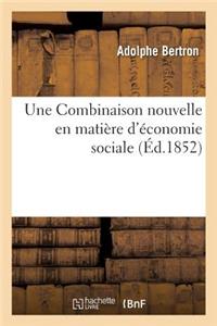 Une Combinaison Nouvelle En Matière d'Économie Sociale