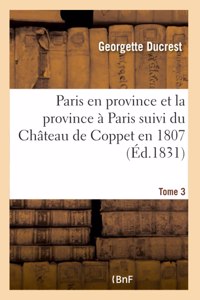 Paris En Province Et La Province À Paris. Tome 3