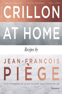 At the Crillon and at Home: Recipes b