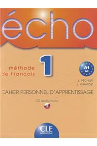 Echo 1 Cahier Personnel D'Apprentisage + CD Audio