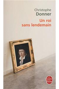 Un Roi Sans Lendemain