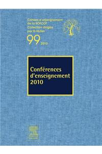 Conférences d'Enseignement 2010 (N°99)