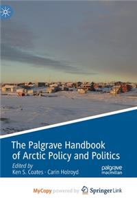 The Palgrave Handbook of Arctic Policy and Politics