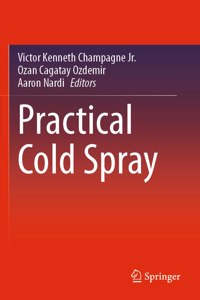 Practical Cold Spray