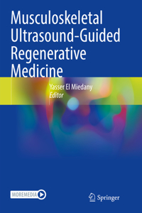 Musculoskeletal Ultrasound-Guided Regenerative Medicine