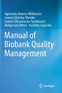 Manual of Biobank Quality Management