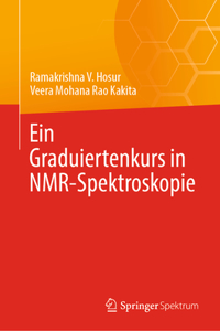 Ein Graduiertenkurs in Nmr-Spektroskopie