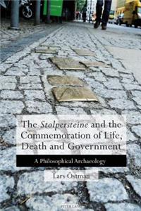 'Stolpersteine' and the Commemoration of Life, Death and Government
