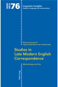 Studies in Late Modern English Correspondence