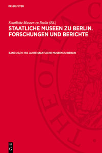 150 Jahre Staatliche Museen Zu Berlin