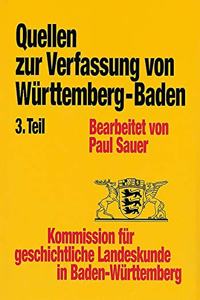 Quellen Zur Entstehung Der Verfassung Von Wurttemberg-Baden