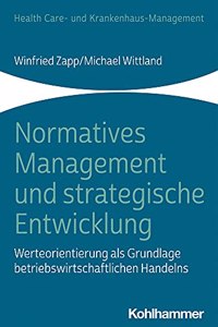 Normatives Management Und Strategische Entwicklung