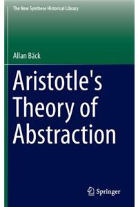 Aristotle's Theory of Abstraction