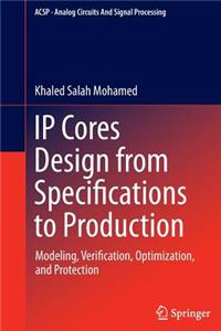 IP Cores Design from Specifications to Production