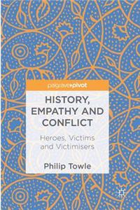 History, Empathy and Conflict