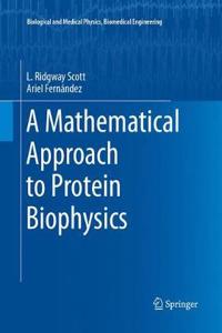 Mathematical Approach to Protein Biophysics