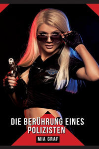 Berührung eines Polizisten