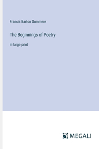 Beginnings of Poetry
