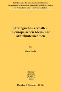 Strategisches Verhalten in Europaischen Klein- Und Mittelunternehmen