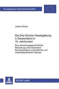 Die Zins-Wucher-Gesetzgebung in Deutschland im 19. Jahrhundert