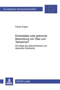 Einheitstaeter Oder Getrennte Behandlung Von Taeter Und Teilnehmer?