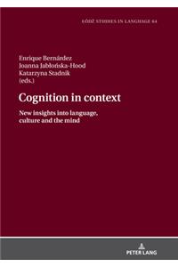 Cognition in context