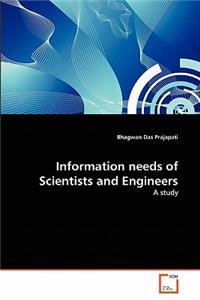 Information needs of Scientists and Engineers