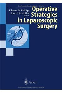 Operative Strategies in Laparoscopic Surgery