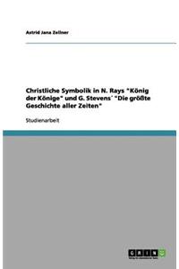 Christliche Symbolik in N. Rays König der Könige und G. Stevens´ Die größte Geschichte aller Zeiten