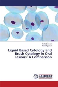 Liquid Based Cytology and Brush Cytology in Oral Lesions