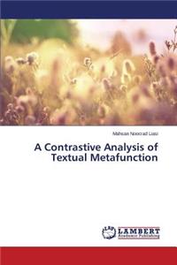Contrastive Analysis of Textual Metafunction