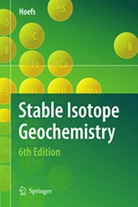 Stable Isotope Geochemistry 6th Ed. [Paperback] Jochen Hoefs